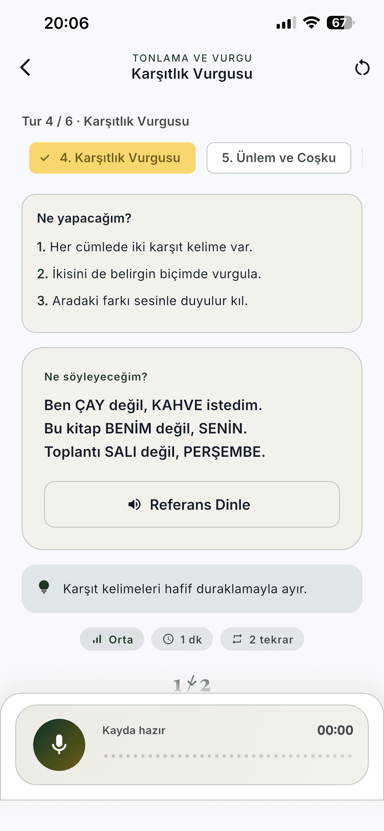 Tonlama ve vurgu ekranı: Karşıtlık vurgusu · “ÇAY değil, KAHVE”